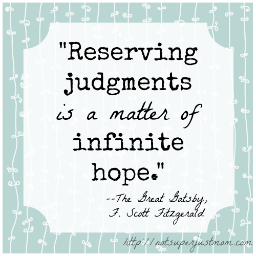 Reserving Judgment Is A Matter of Infinite Hope, Not Super Just Mom