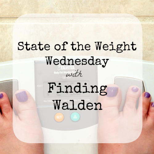 State of the Weight Wednesday, Finding Walden 
